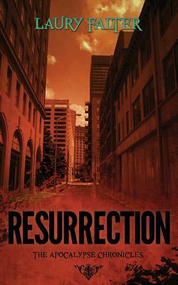 Resurrection (Apocalypse Chronicles Part II) by Laury Falter
