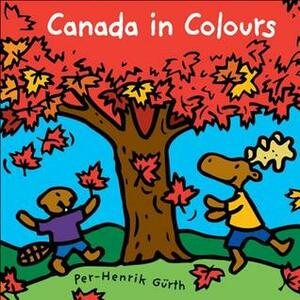 Canada in Colours by Per-Henrik Gürth