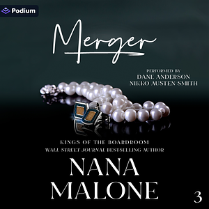 Merger: An Arranged Marriage Romance (Kings of the Boardroom Book 3) by Nana Malone