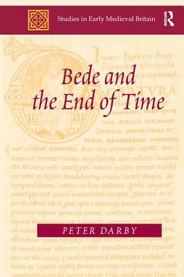 Bede and the End of Time by Peter Darby