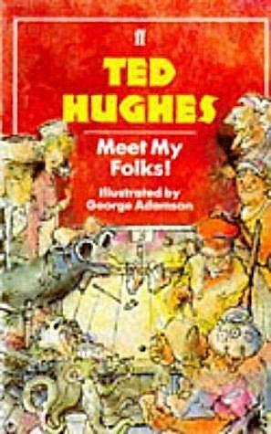 Meet My Folks by Ted Hughes, Ted Hughes