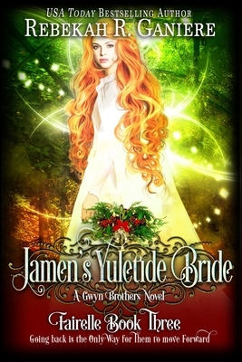 Jamen's Yuletide Bride: A Gwyn Brother's Novella - Book 3 by Rebekah R. Ganiere