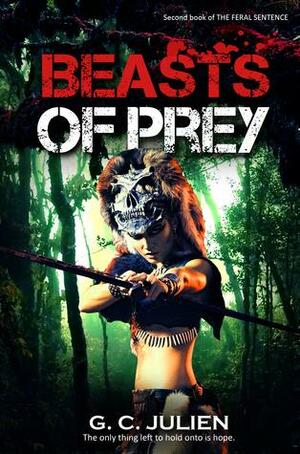 Beasts of Prey by G.C. Julien