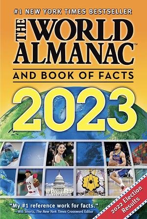 The World Almanac and Book of Facts 2023 by Sarah Janssen