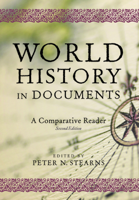 World History in Documents: A Comparative Reader by Peter N. Stearns