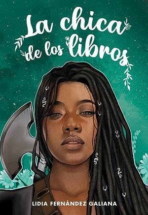 La chica de los libros by Lidia Fernández Galiana