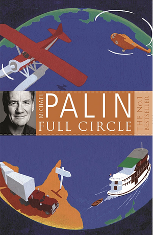 Full Circle by Michael Palin