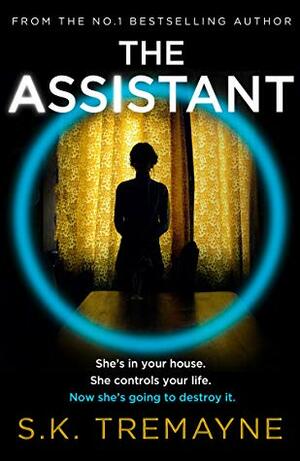 The Assistant by S.K. Tremayne