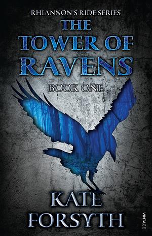 Tower of Ravens by Kate Forsyth