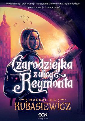 Czarodziejka z ulicy Reymonta by Magdalena Kubasiewicz