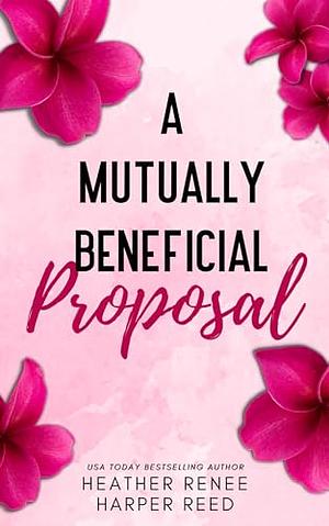 A Mutually Beneficial Proposal by Harper Reed