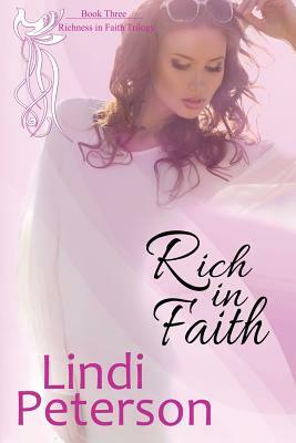 Rich in Faith: Richness in Faith, Book 3 by Lindi Peterson