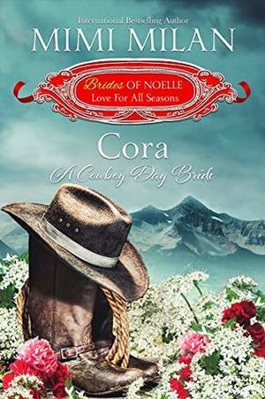 Cora: A Cowboy Day Bride by Mimi Milan