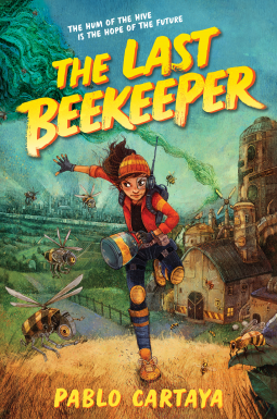 The Last Beekeeper by Pablo Cartaya