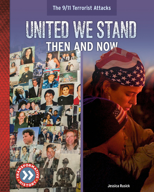 United We Stand: Then and Now by Jessica Rusick