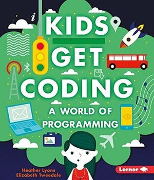 A World of Programming by Heather Lyons, Elizabeth Tweedale, Alex Westgate