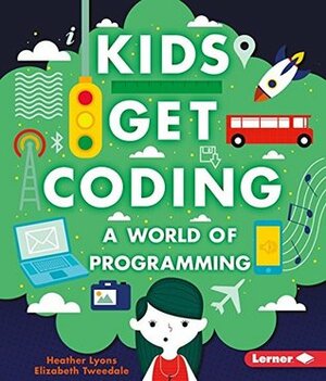 A World of Programming by Alex Westgate, Heather Lyons, Elizabeth Tweedale