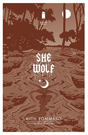 She Wolf Vol. 2 by Rich Tommaso