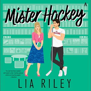 Mister Hockey by Lia Riley