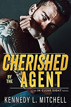 Cherished by the Agent by Kennedy L. Mitchell