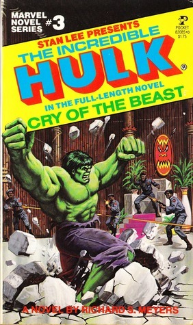 The Incredible Hulk: Cry of the Beast by Richard S. Meyers