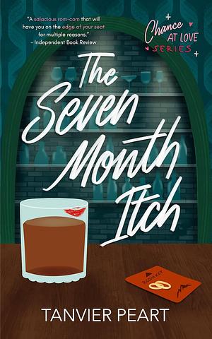 The Seven Month Itch by Tanvier Peart