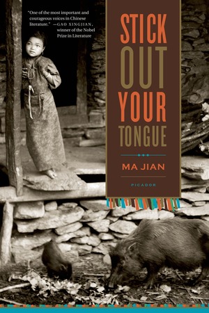 Stick Out Your Tongue: Stories by Ma Jian