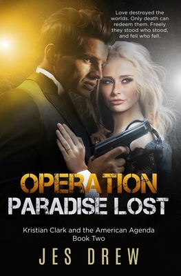 Operation Paradise Lost by Jes Drew