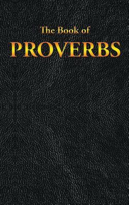 Proverbs: The Book of by King James