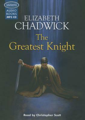 The Greatest Knight by Elizabeth Chadwick