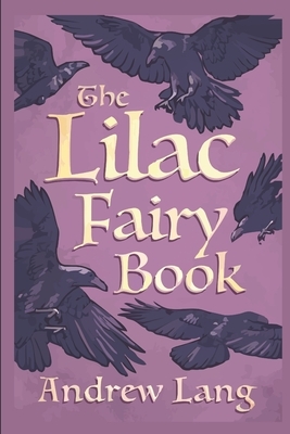 The Lilac Fairy Book by Andrew Lang