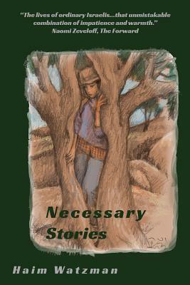 Necessary Stories by Haim Watzman