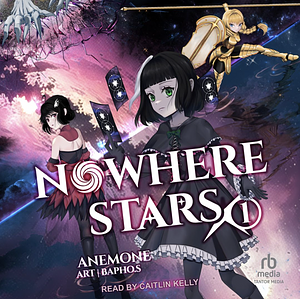 Nowhere Stars by Anemone