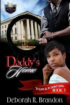 Daddy's Home by Deborah R. Brandon