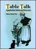 Table Talk: Appalachian Meals and Memories by Sidney Saylor Farr