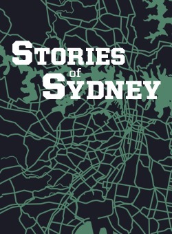 Stories of Sydney by Michael Mohammed Ahmed, Samantha Hogg, Susie Ahmed, Peter Polites, Tamar Chnorhokian, George Toseski, Nick Marland, Maryam Azam, Benny Davis, Luke Carman, Sunil Badami, David M. Henley, Sophia Barnes, Stephen Pham, P.M. Newton, Alice Grundy, Sanaz Fotouhi, Amanda Yeo