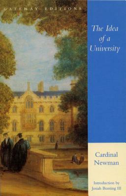 The Idea of a University by John Henry Cardinal Newman