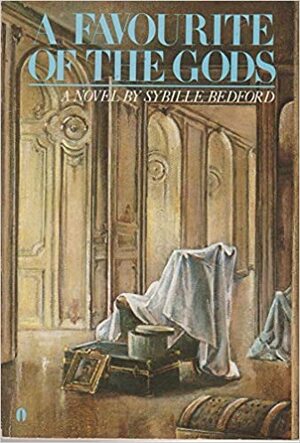 A Favourite of the Gods by Sybille Bedford