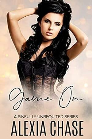 Game On by Alexia Chase