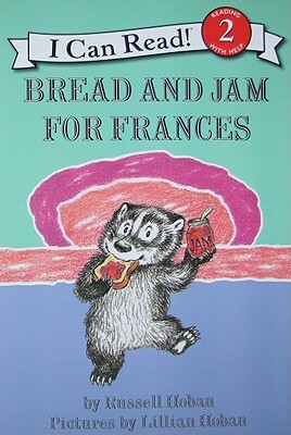 Bread and Jam for Frances by Russell Hoban