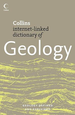 Collins Dictionary of Geology by James MacDonald, Christopher Burton, Isobel Winstanley