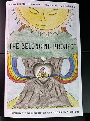 The Belonging Project by Laura Pearson, Taelor Heemskerk, Joyce Villadiego