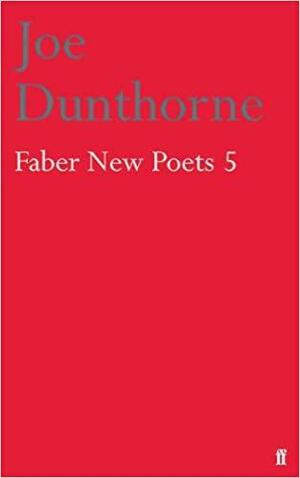 Faber New Poets 5 by Joe Dunthorne