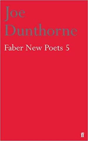 Faber New Poets 5 by Joe Dunthorne