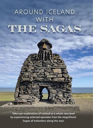Around Iceland with the Sagas by Heimir Pálsson