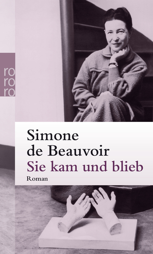 Sie kam und blieb by Simone de Beauvoir
