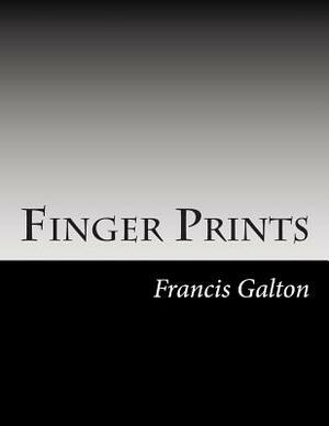 Finger Prints by Francis Galton