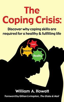 The Coping Crisis by William a. Howatt