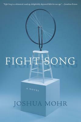 Fight Song by Joshua Mohr