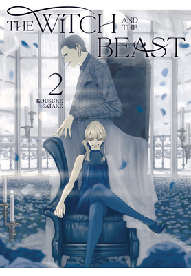The Witch and the Beast, Vol. 2 by Kousuke Satake